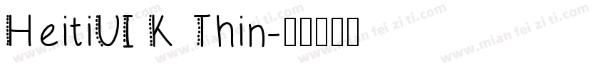 HeitiUI K Thin字体转换